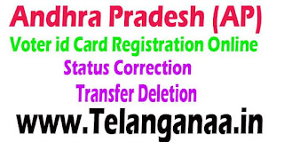 Andhra Pradesh Voter ID Apply | AP Voter ID Status | AP Voter ID Correction | AP Voter ID Transfer | AP Voter ID Deletion | AP Voter ID List Download Andhra Pradesh Voter ID Apply | AP Voter ID Status | AP Voter ID Correction | AP Voter ID Transfer | AP Voter ID Deletion | AP Voter ID List Download