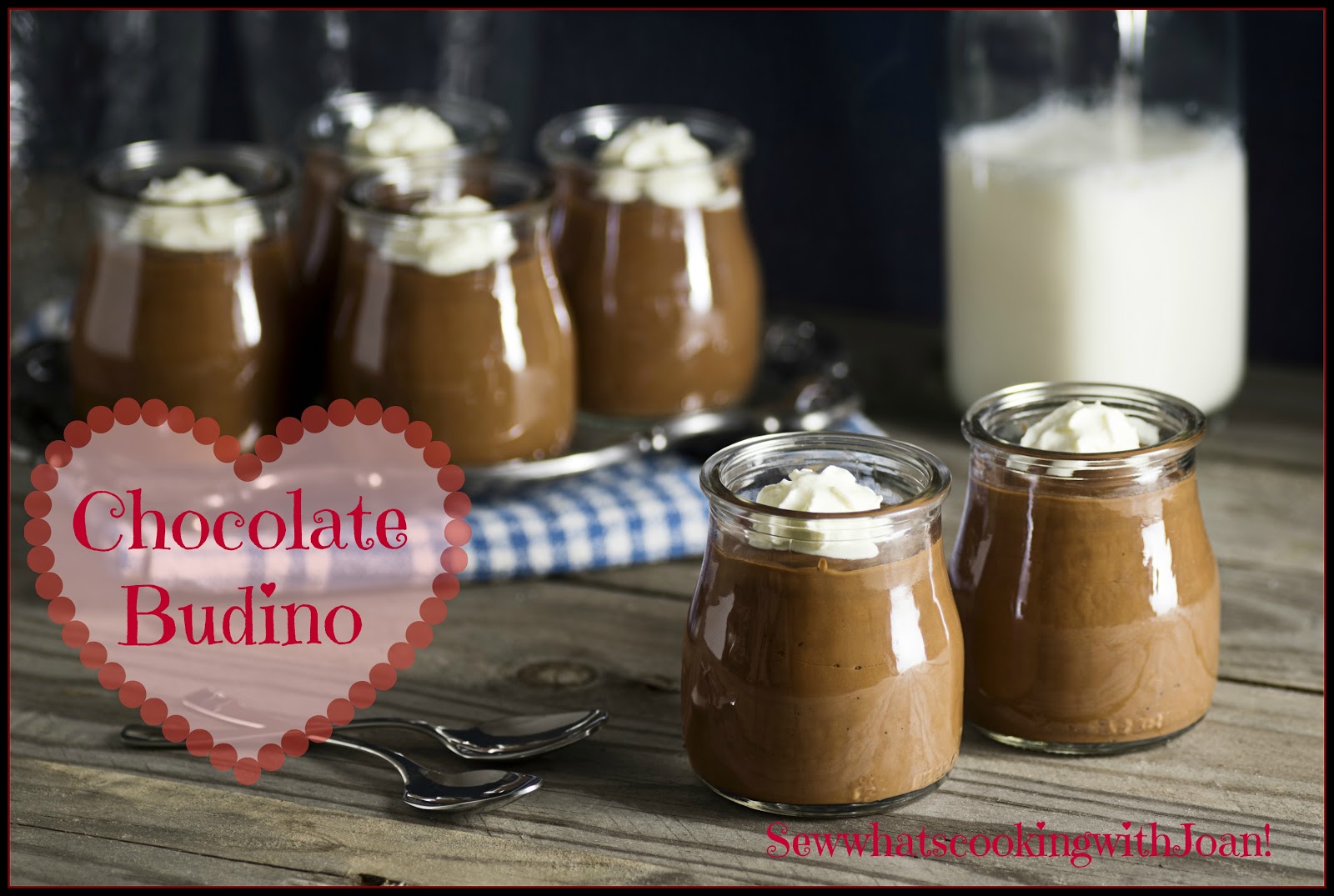 Sew what's cooking with Joan! Chocolate Budino