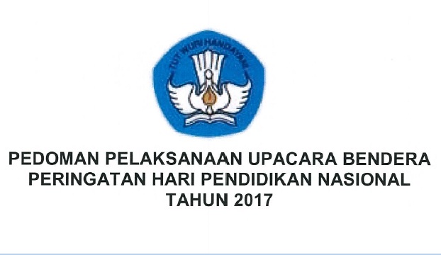 √ Susunan Acara Upacara Bendera Hardiknas 2017 di Sekolah