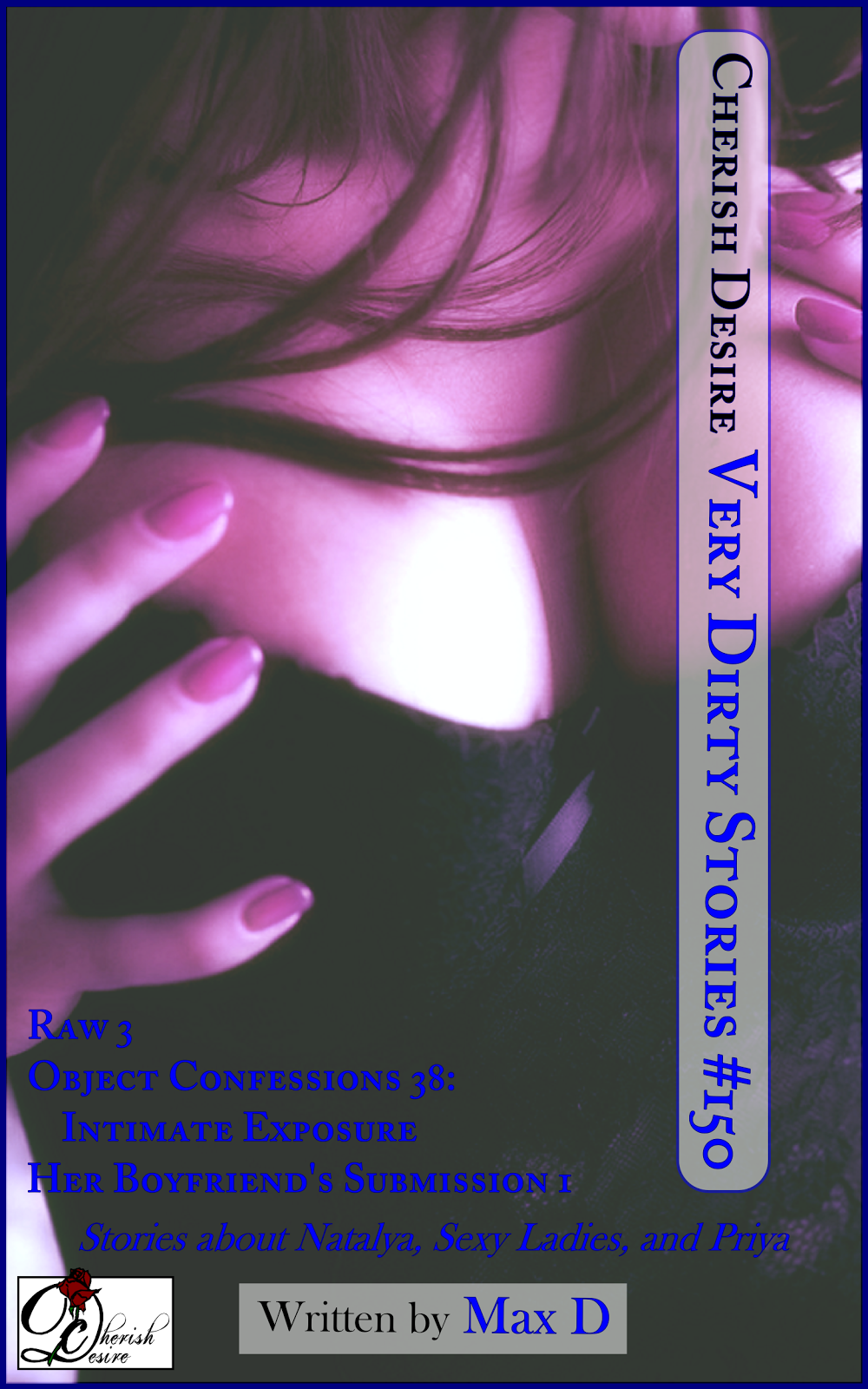 Cherish Desire: Very Dirty Stories #150, Max D, erotica