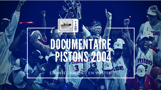 Pistons TV Documentaire sur les Champions 2004 en VOSTFR Pistons TV Documentaire sur les Champions 2004 en VOSTFR