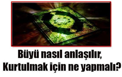 Büyü ve Ruhi Hastalıktan Korunmak İçin Büyü ve Ruhi Hastalıktan Korunmak İçin