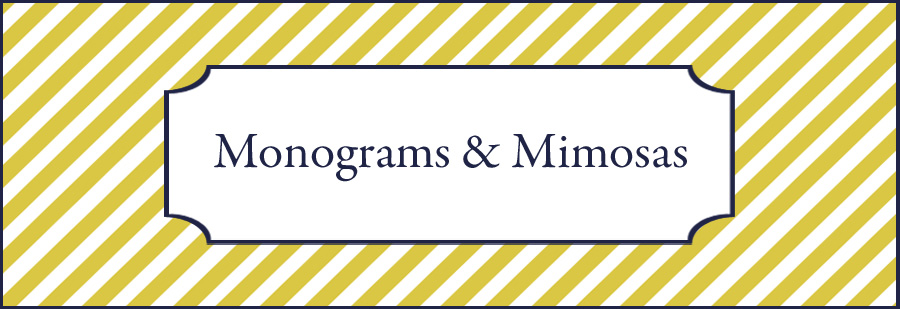 Monograms and Mimosas