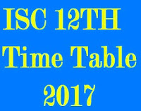 CISCE ISC Board 12th Time Table 2017