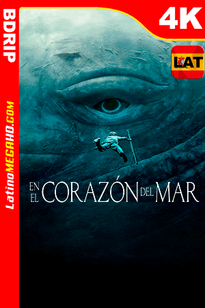 En el Corazón del Mar (2015) Latino Ultra HD 4K BDRIP 2160P (2015)
