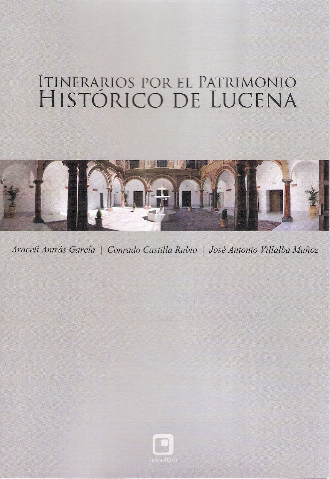 Itinerarios por el patrimonio histórico de Lucena