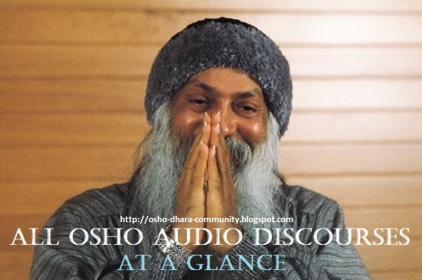 All OSHO Audio Discourses AT A GLANCE mp3 ( Download )