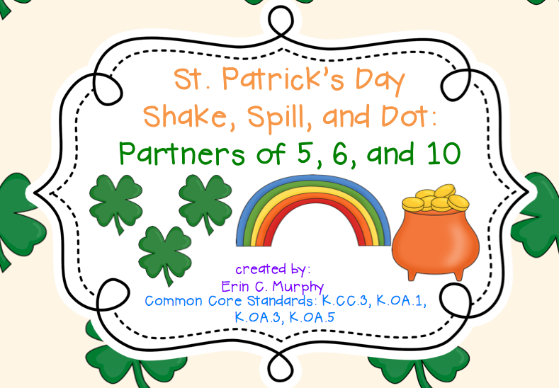 http://www.teacherspayteachers.com/Product/St-Patricks-Day-Shake-and-Spill-for-the-Partners-of-5-6-and-10-1145707