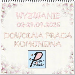 Wyzwanie w Paper Passion.pl do 24-04-2016