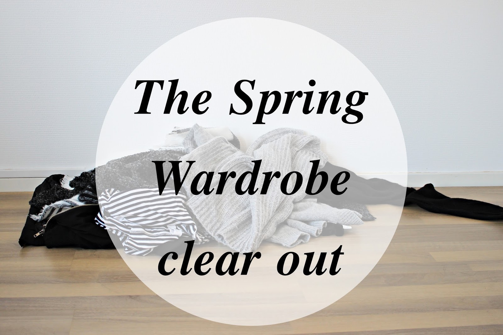 THE ESSENTIALS A SPRING WARDROBE CLEAR OUT Style and Sushi