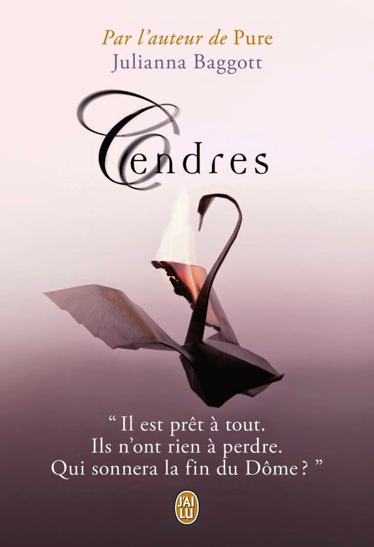De Nous Il Ne Restera Que Des Cendres Cendres de Julianna Baggott (Pure 3)
