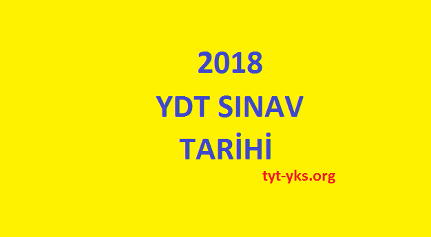 2018 YDT Sınavı Ne Zaman? 2018 ydt sınavı