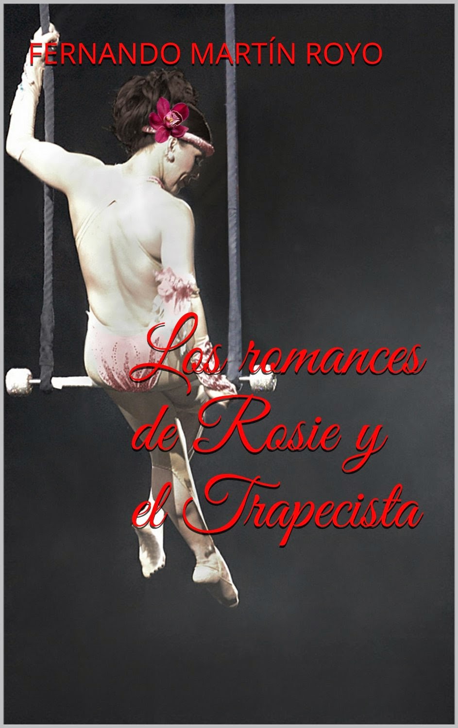 Los romances de Rosie y el trapecista