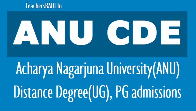 ANU CDE UG, PG Admissions 2019 |Distance Degree, PG admissions 2019 anu cde ug pg admissions,anucde ug pg entrance test,application form,fee details,ug,pg,diploma and certificate programmes,lat date,exam date,enrtance test,degree,pg courses