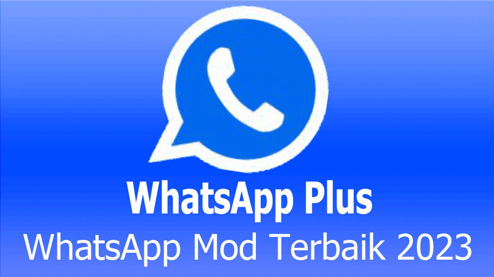 Aplikasi WhatsApp Mod Terbaik 2023 Versi Luarbiasa.id