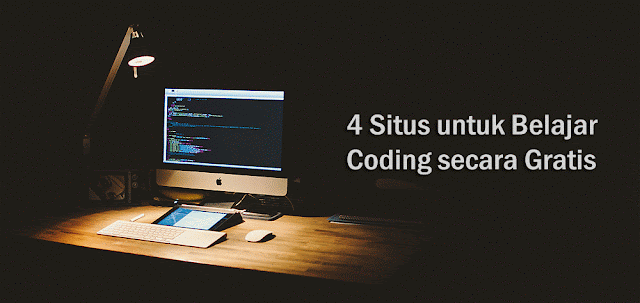 4 Situs untuk Belajar Coding Gratis 4 Situs untuk Belajar Coding Gratis