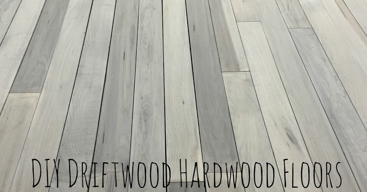 From Gardners 2 Bergers Diy Driftwood Hardwood Floors