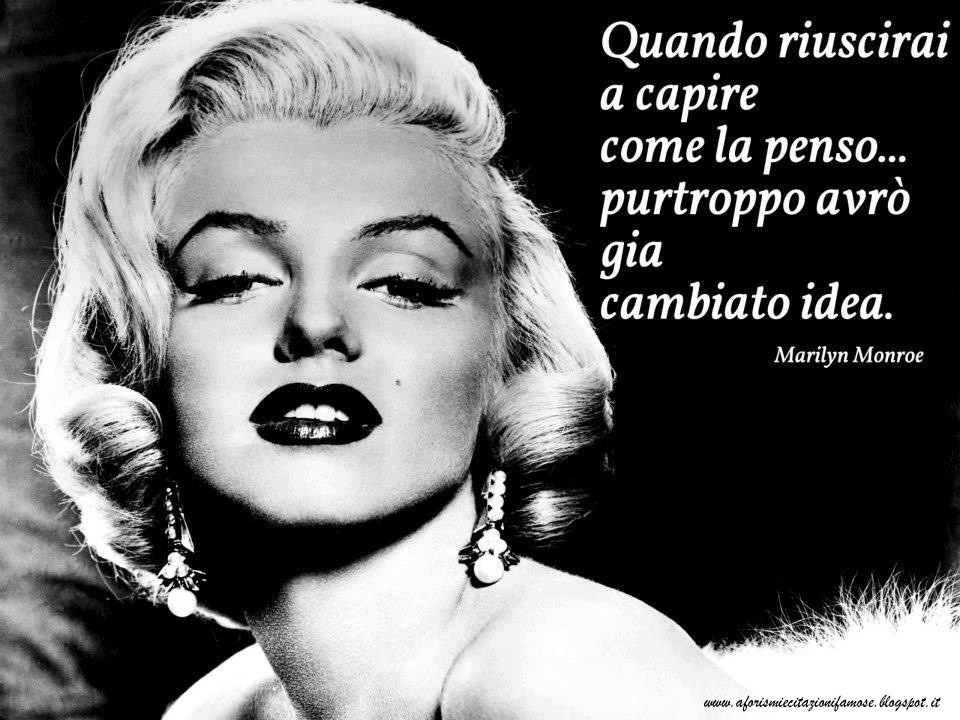 Aforismi e citazioni famose Frase Bella Marilyn Monroe