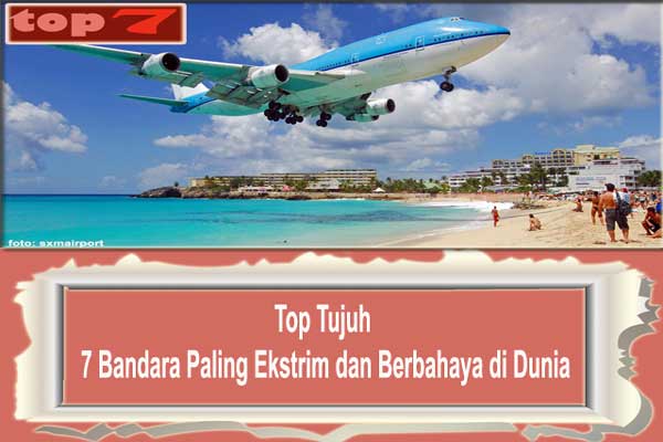 Top 7 Bandara Paling Ekstrem dan Berbahaya Didunia Top 7 Bandara Paling Ekstrem dan Berbahaya Didunia