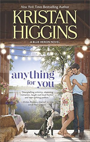 Review & Giveaway: Anything for You by Kristan Higgins (Giveaway Closed!)