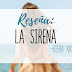 Reseña | La Sirena - Kiera Cass