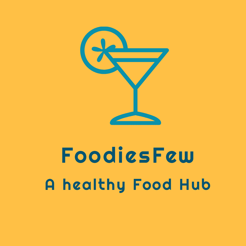 Foodies Few | A Healthy Food Recipes and Reviews