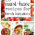 20 Recipes for Fresh Tomatoes