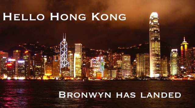 Hello Hong Kong!  Bronwyn has landed
