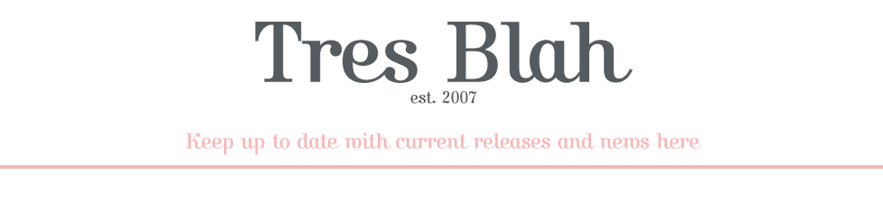 Tres Blah Update Blog