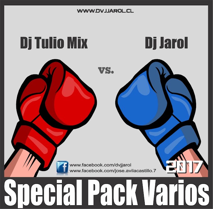 Dj Tulio Mix & Dj Jarol - Special Pack Varios