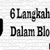 6 Langkah Penting Dalam Blogging