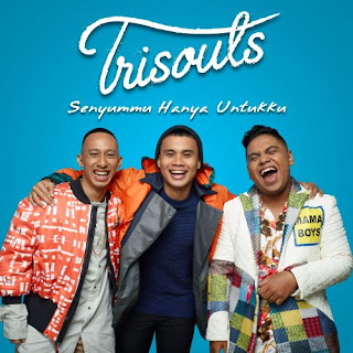 TRISOULS Senyummu Hanya Untukku