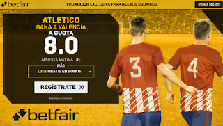 betfair supercuota victoria de Atletico a Valencia liga 9 Septiembre betfair supercuota victoria de Atletico a Valencia liga 9 Septiembre