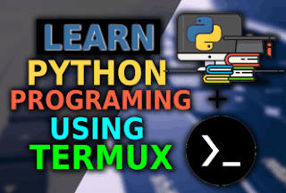 How to Learn Python programming using Termux - 2020