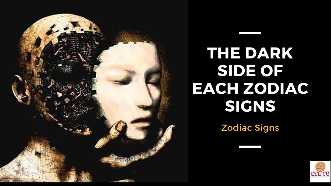 The Dark Side of each Zodiac Sign Revealed