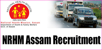 NRHM Assam Staff Nurse Recruitment NHM Specialist & Other Online NRHM Assam Staff Nurse Recruitment NHM Specialist & Other Online