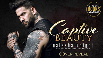 Captive Beauty by Natasha Knight Cover Reveal