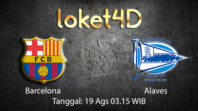 BOLA88 - PREDIKSI BOLA BARCELONA VS ALAVES 19 AGUSTUS 2018 ( SPANISH LA LIGA )