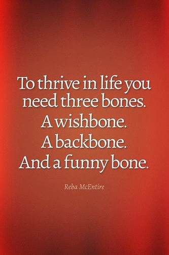 Reba McEntire, quote, wishbone, funny bone, backbone