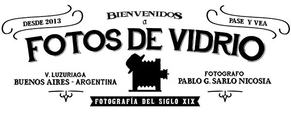 Fotos de Vidrio - Fotografía del Siglo XIX