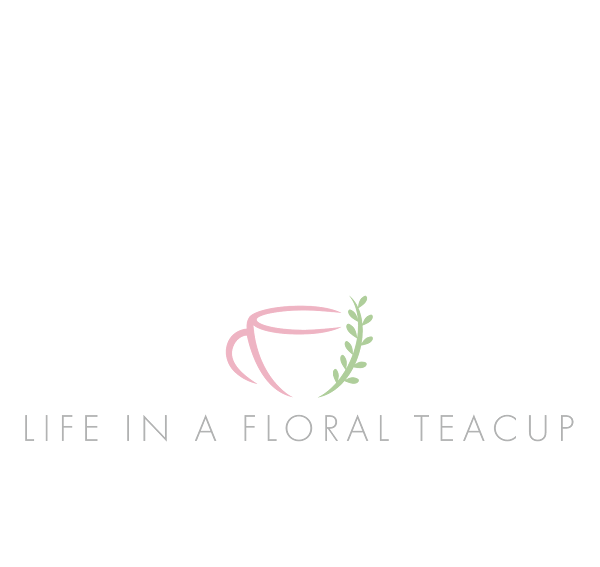 Life in a Floral Tea Cup
