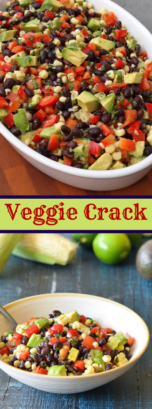 Veggie Crack #vegetarian #summermeals