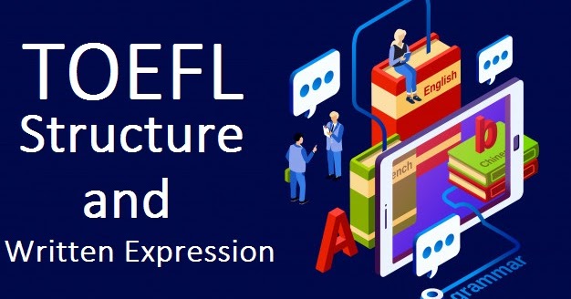 Berbagai Jenis Soal Structure TOEFL dan ELPT (Part 2)