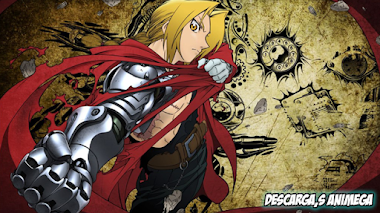 Fullmetal Alchemist Brotherhood 64/64 Audio: Latino/Japones Servidor: Mediafire/Mega