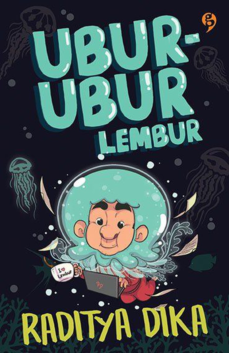Ubur-Ubur Lembur ~ Raditya Dika | Kumpulan Ebook Ubur-Ubur Lembur ~ Raditya Dika | Kumpulan Ebook