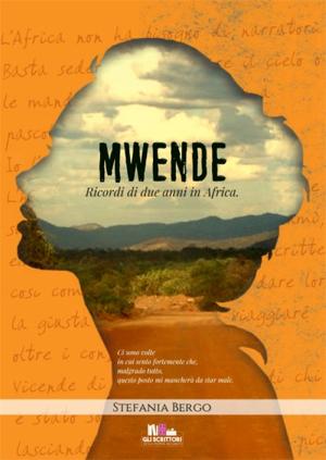 Mwende, Stefania Bergo (Memoir) - Gli scrittori della porta accanto
