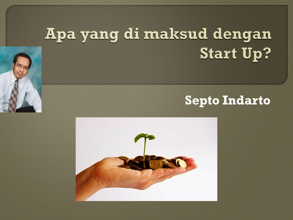 Apa yang dimaksud dengan Start-Up?