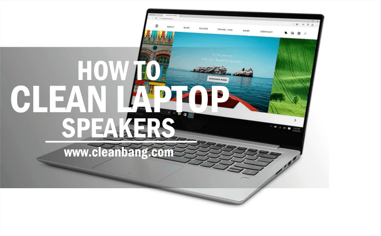 How to clean laptop speakers how-to-clean-laptop-speakers