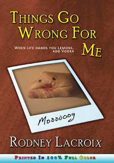 Review: Things Go Wrong For Me by Rodney Lacroix