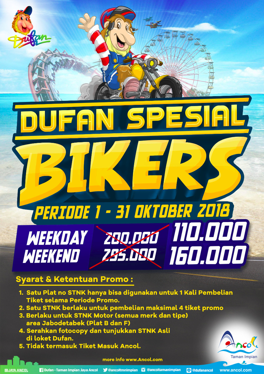 Dufan - Promo Tiket Spesial Biker Weekday 110 Ribu & Weekend 160 Ribu ( s.d 31 Okt 2018) Dufan - Promo Tiket Spesial Biker Weekday 110 Ribu & Weekend 160 Ribu ( s.d 31 Okt 2018)